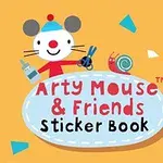 Arka planda turuncu bir zeminde, elinde makas ve yapıştırıcı tutan sevimli bir fare karakteri ile bir salyangozun bulunduğu, Arty Mouse & Friends Sticker Book yazılı bir kitap kapağı