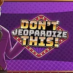 Mor takım elbiseli bir karakterin yanında Dont Jeopardize This!