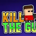 Koyu mavi arka planda, elinde silah tutan kare kafalı bir figür ve kalın harflerle Kill the Guy yazısı