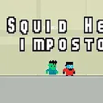 Beyaz bir arka plan üzerinde karekteri yazı stilinde Squid Hero Impostor yazılmış, yanında basit, piksel tarzı yeşil ve kırmızı iki karakter duruyor