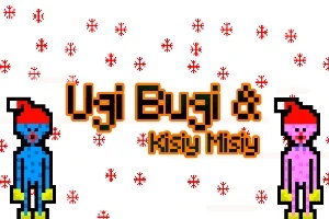 Kırmızı şapkalı mavi ve pembe piksel karakterler, kar taneleri fonunda yer alıyor ve turuncu renkte Ugi Bugi & Kişi Mişi yazısı bulunuyor