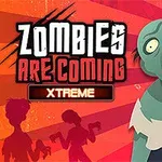 Kırmızı arka plan önünde karikatür tarzında bir zombi figürü ve Zombies Are Coming Xtreme yazısı